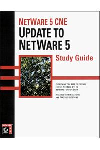 NetWare 5 CNE Update to Netware SG (Cne Study Guide)