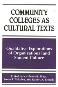 Community Colleges as Cultural Texts