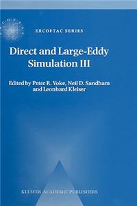 Direct and Large-Eddy Simulation III