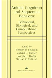 Animal Cognition and Sequential Behavior