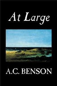 At Large by A.C. Benson, Fiction