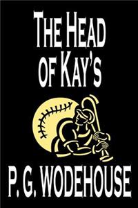 The Head of Kay's by P. G. Wodehouse, Fiction, Literary