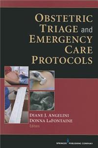 Obstetric Triage and Emergency Care Protocols