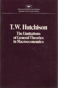 Limitations of General Theories in Macroeconomics