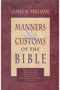 Manners and Customs of the Bible