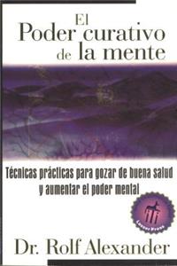 El Poder Curativo de la Mente