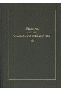 Brahms and the Challenge of the Symphony