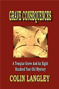 Grave Consequences
