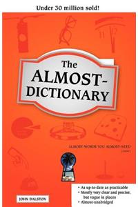 The Almost-Dictionary