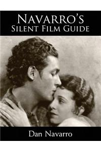 Navarro's Silent Film Guide