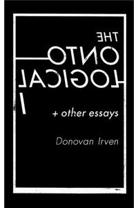 The Ontological I & Other Essays