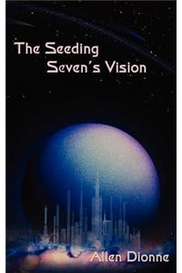 The Seeding Seven's Vision