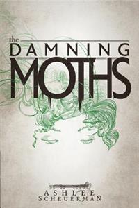 The Damning Moths