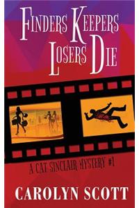 Finders Keepers Losers Die