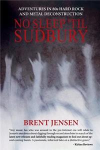 No Sleep 'til Sudbury