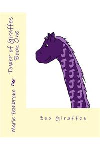 Tower of Giraffes Book One