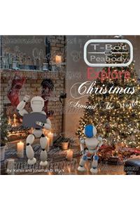 T-Bot and Peabody Explore Christmas Around the World