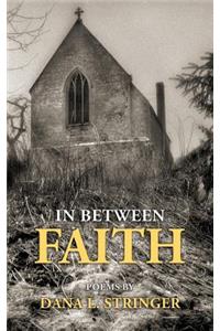 In Between Faith