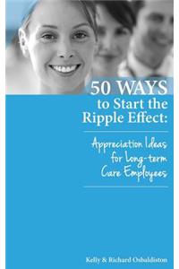 50 Ways to Start the Ripple Effect