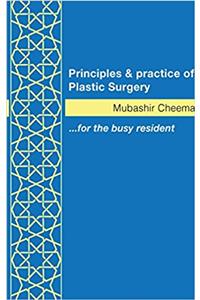 Principles & Practice of Plastic Surgery [Hardback]