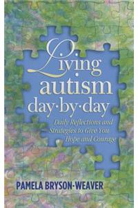 Living Autism Day-By-Day