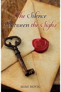 The Silence Between the Sighs