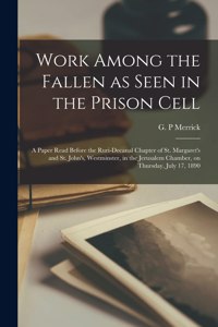 Work Among the Fallen as Seen in the Prison Cell