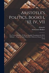 Aristotle's Politics, Books I, III, IV, VII