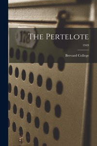 The Pertelote; 1949