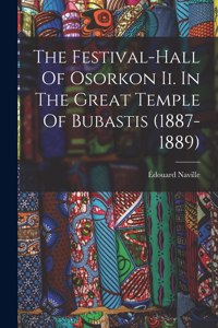 Festival-hall Of Osorkon Ii. In The Great Temple Of Bubastis (1887-1889)