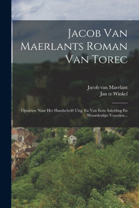 Jacob Van Maerlants Roman Van Torec