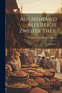 Aus Mehemed Ali's Reich. Zweiter Theil