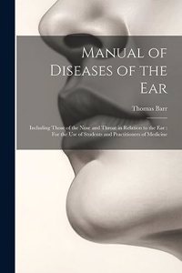 Manual of Diseases of the Ear
