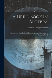Drill-Book in Algebra