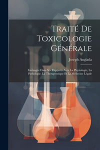 Traité De Toxicologie Générale