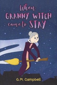 When Granny Witch Came To Stay