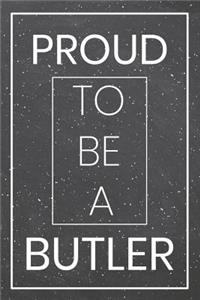 Proud To Be A Butler