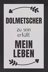Dolmetscher zu sein