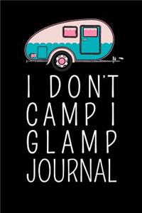 I Dont Camp I Glamp Journal