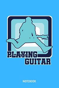 Playing Guitar Notebook