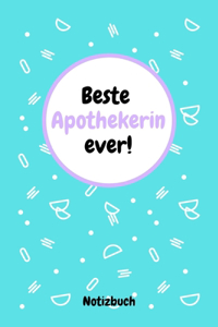 Beste Apothekerin ever! Notizbuch