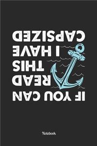 If You Can Read This, I Have Capsized Notebook