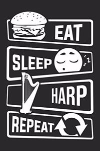 Eat Sleep Harp Repeat