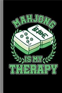 Mahjong Is My Therapy