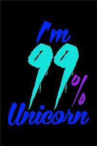 I'm 99 Percent Unicorn