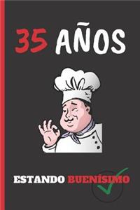 35 Años Estando Buenísimo