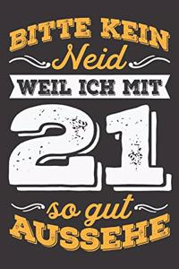 Bitte Kein Neid Weil Ich Mit 21 So Gut Aussehe