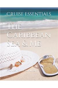 The Caribbean Sea & Me