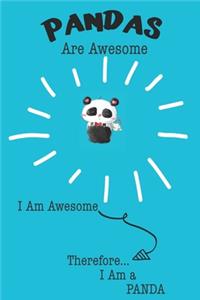 Pandas Are Awesome I Am Awesome Therefore I Am a Panda