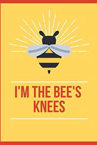 I'm the Bee's Knees